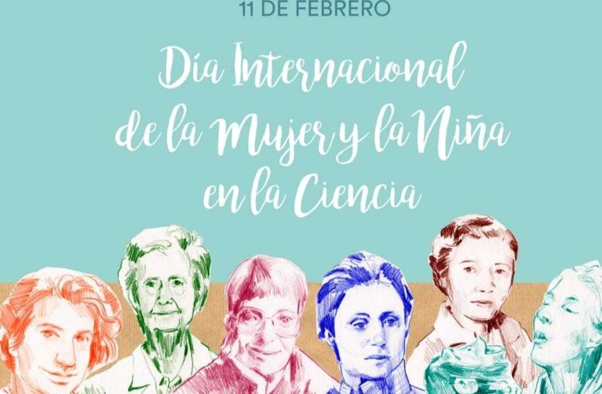 Día Internacional de la Mujer y la Niña en la Ciencia – 11 de febrero de 2026